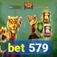 bet 579